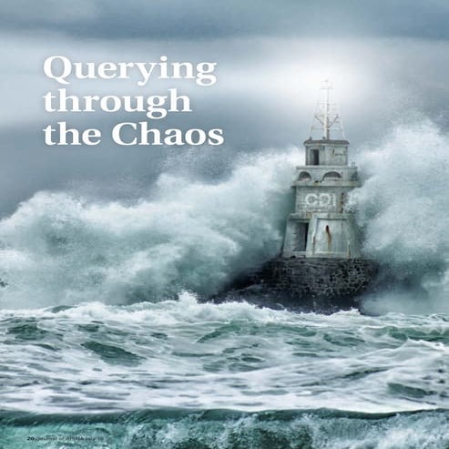 Querying through the Chaos