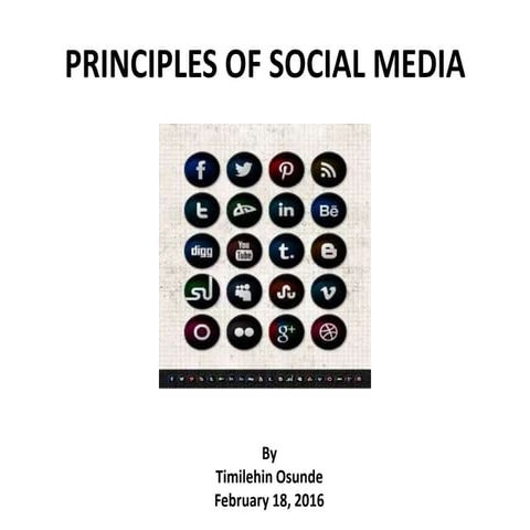 PRINCIPLES OF SOCIAL MEDIA