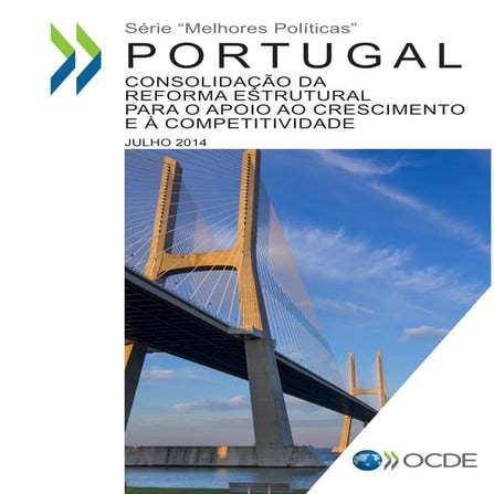 Portugal: Consolidação da reforma estrutural para o apoio ao crescimento e à ...
