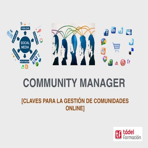Community Manager. Claves para la Gestión de Comunidades online