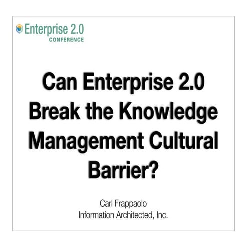 Can E2.0 Break Through the KM Cultural Barrier