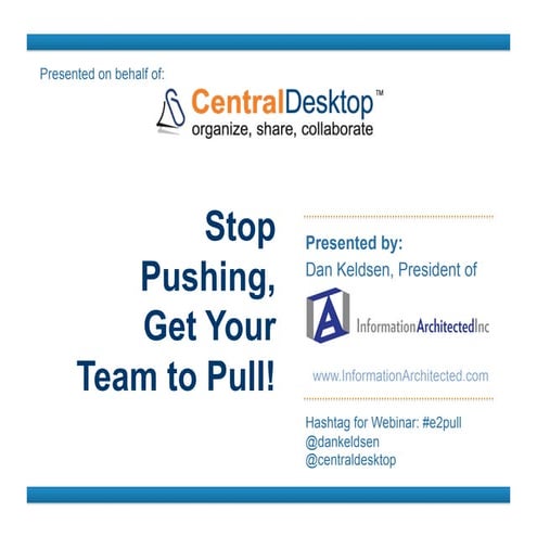 (Collaboration) Stop Pushing, Get Your Team to Pull!