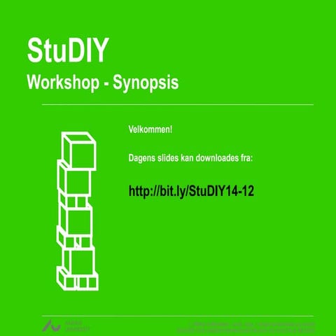 E2014 StuDIY Workshop Synopsis