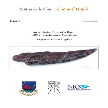 Archaeological Excavation Report - E2054 Loughbown 2, Co. Galway | PDF