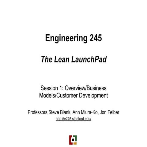 Stanford E245 Lean LaunchPad winter 10 session 01 course overview rev 4