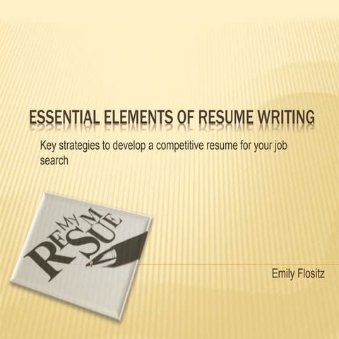 Essential elements of resume writing