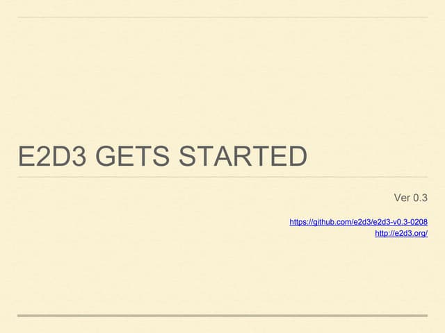 E2D3 ver. 0.3 gets started