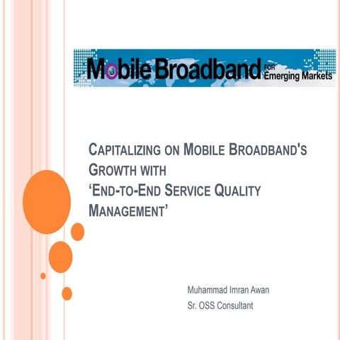 E2E Service Quality Management for Mobile Broadband