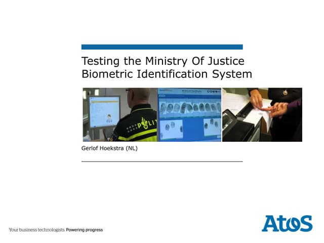 QA Fes 2016. Gerlof Hoekstra. E2E Testing the Ministry Of Justice Biometric I...