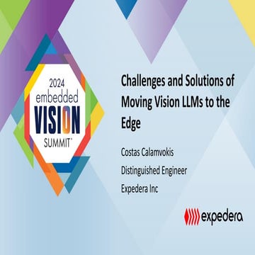 “Challenges and Solutions of Moving Vision LLMs to the Edge,” a Presentation ...
