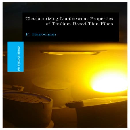 Characterizing Luminescent Properties of Thin Films by Farisch Hanoeman