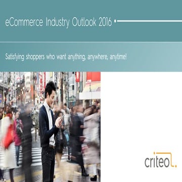 Criteo eCommerce Industry Outlook 2016