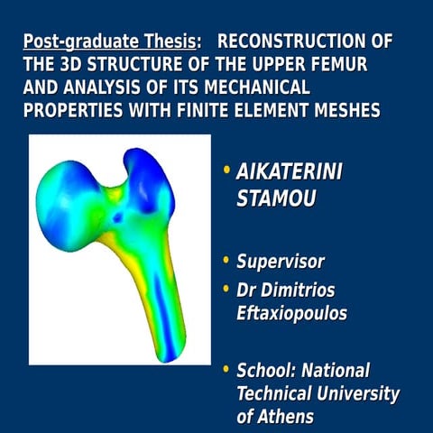 Reconstruction of the upper human femur from microCT images and FEM(Post-grad...