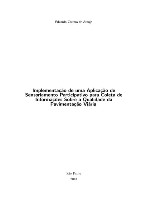 Implementation of a Participatory Sensing Solution to Collect Data About Pave...