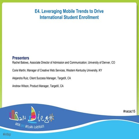 NACAC 2015 - Leveraging Mobile Trends to Drive International Student Enrollment