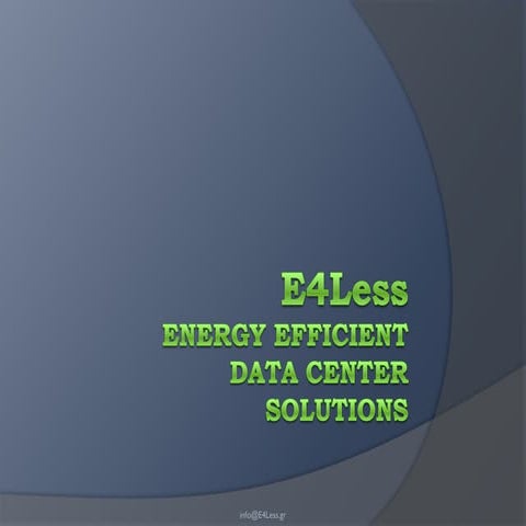E4 Less – Dc Energy Efficient Solutions   V.2.2