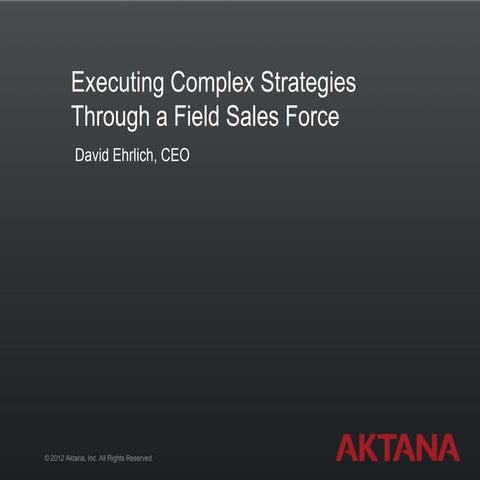 Executing Complex Strategies through a Field Sales Force