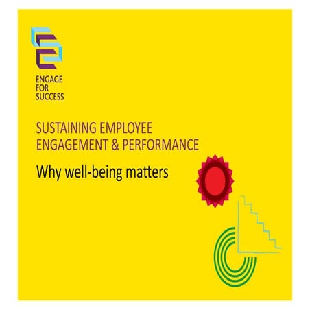 Sustaining Employee Engagement & Performance - Why Well-being Matters