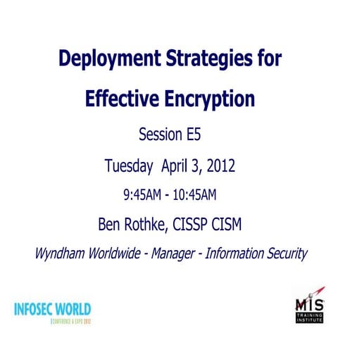 E5   rothke - deployment strategies for effective encryption