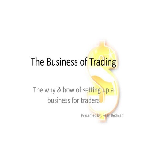 The Business of Trading