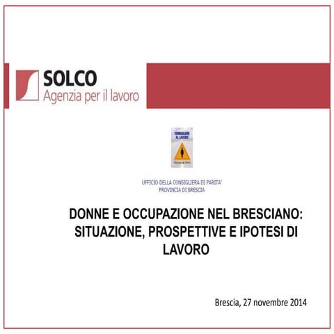DONNE E OCCUPAZIONE NEL BRESCIANO