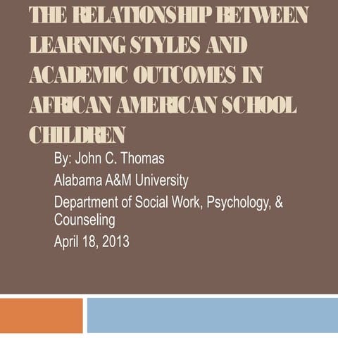 The Relationship Between Learning Styles and Academic Outcomes defense1