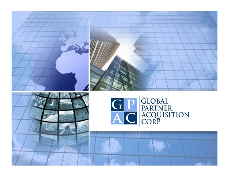 Global Partner Acquisition Corporation Presentation