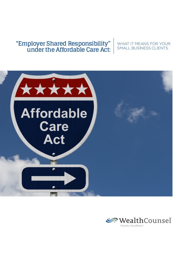 Affordable Care Act and Employer Shared Responsibility
