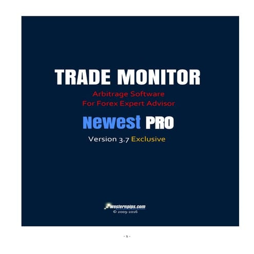 Arbitrage_Forex_Software_Trade_Monitor_3.7_Exclusive_User_Guide_New!
