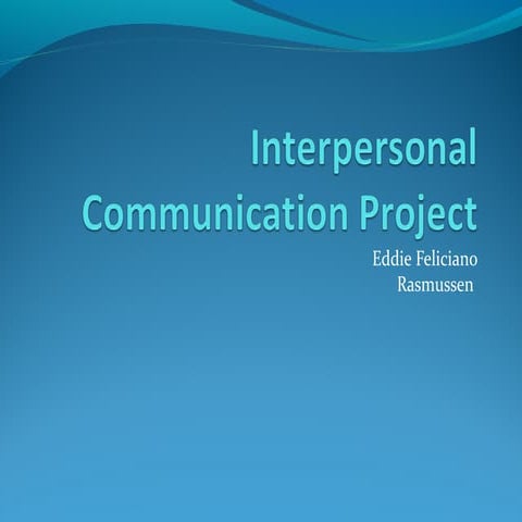 Interpersonal communication project