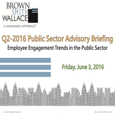 Q2-2016 Public Sector Risk Briefing Employee Engagement Trends
