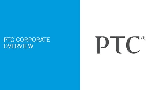 PTC Corporate Overview
