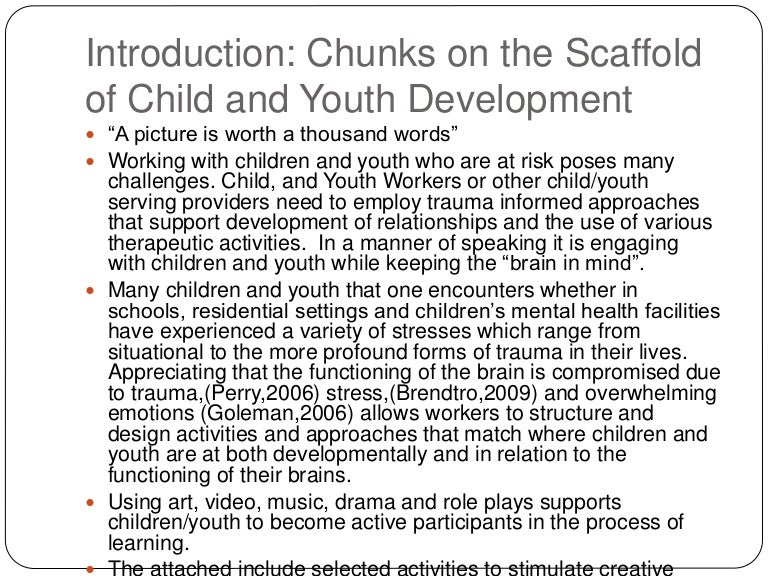 Chunks on the Scaffold of Child and Youth Development