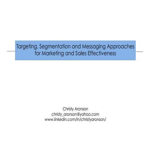 Segmentation and Messaging 2014Aug LinkedIn
