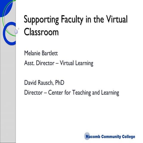 Supporting Faculty in the Virtual Classroom