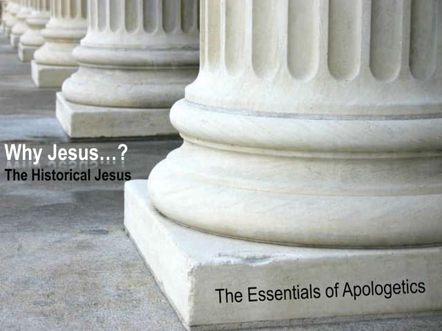 The Essentials of Apologetics - Why...