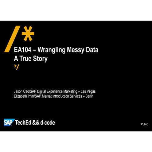 Wrangling Messy Data - A True Story