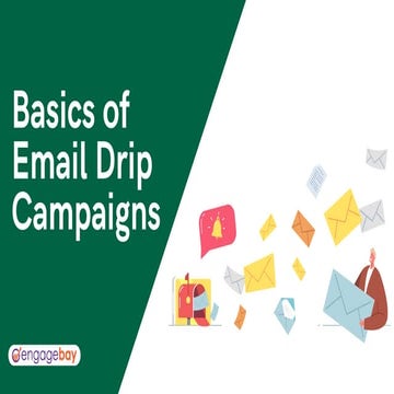 Basics of email drip campaigns
