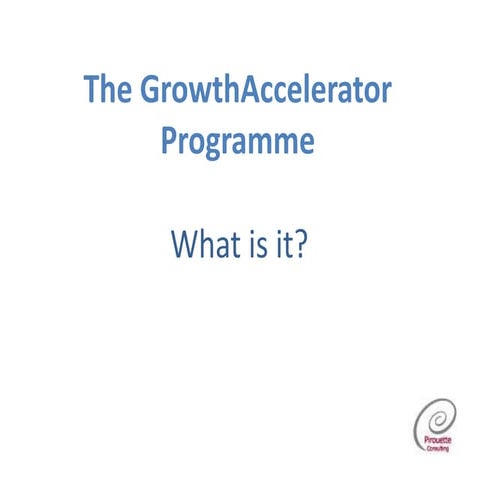 The Growth Accelerator Programme