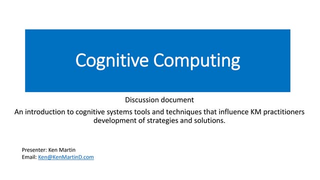 KM - Cognitive Computing overview by Ken Martin 13Apr2016