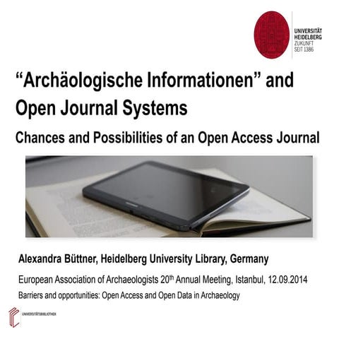 “Archäologische Informationen” and Open Journal Systems. Chances and Possibil...