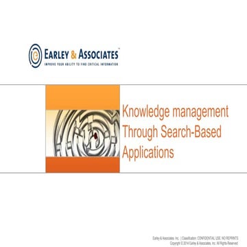 Seth Earley Presentation on Knowledge Management Through Search-Based Applica...
