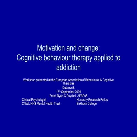 Cognitive Therapy Addiction Workshop EABCT2009