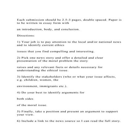 Each submission should be 2.5-3 pages, double spaced. Paper is to .docx