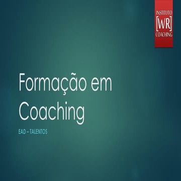Aula EAD do Curso de Formação em Coaching - Talentos - Parte 1