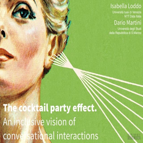The Cocktail Party Effect. An inclusive vision of conversational interactions.
