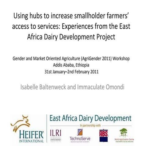 Using hubs to increase smallholder farmers’ access to services: Experiences f...