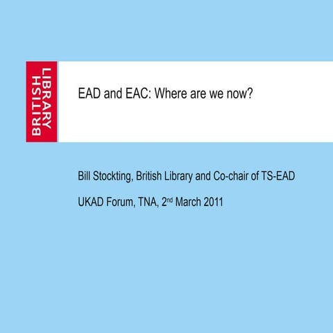 Ead eac ukad_forum_2011
