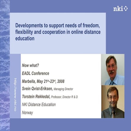 Flexibility and cooperation in distance education