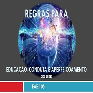 EAE 105 - REGRAS PARA EDUCAÇÃO, CON...